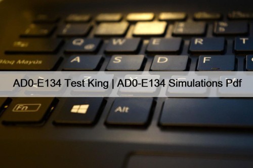 AD0-E134 Test King | AD0-E134 Simulations Pdf