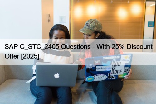 SAP C_STC_2405 Questions - With 25% Discount Offer [2025]
